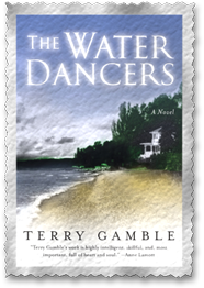 ''The Water Dancers'', by Terry Gamble